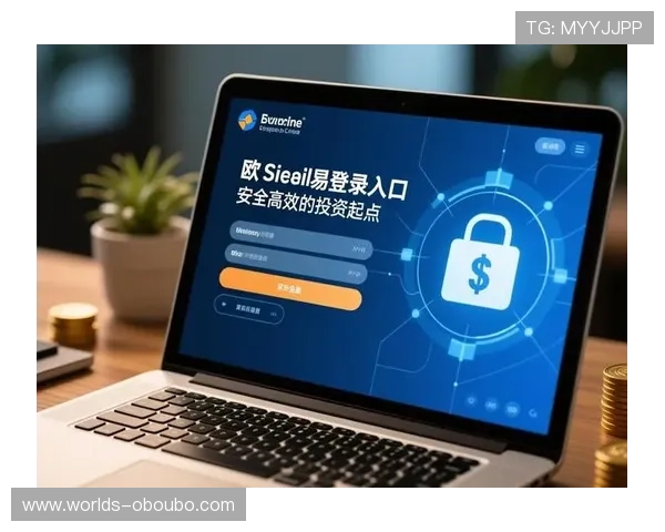 欧博开户地址官方公布渠道，确保账号安全的正规登录入口推荐